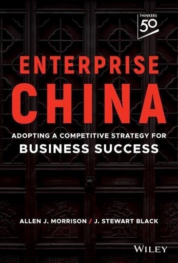 Enterprise China - Adopting a Competitive Strategy for Business Success цена и информация | Majandusalased raamatud | kaup24.ee