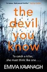Devil You Know: To catch a killer, she must think like one Unabridged edition цена и информация | Фантастика, фэнтези | kaup24.ee