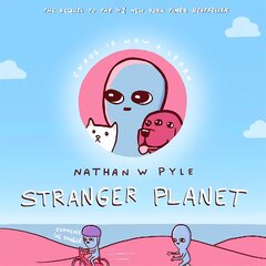 Stranger Planet: The Hilarious Sequel to the #1 Bestseller цена и информация | Фантастика, фэнтези | kaup24.ee