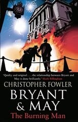 Bryant & May - The Burning Man: (Bryant & May 12) цена и информация | Фантастика, фэнтези | kaup24.ee