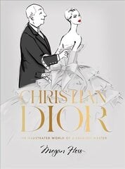 Christian Dior: The Illustrated World of a Fashion Master цена и информация | Книги об искусстве | kaup24.ee