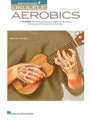 Ukulele Aerobics: From Beginner to Advanced цена и информация | Книги об искусстве | kaup24.ee