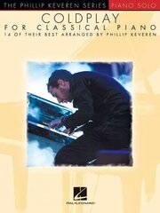 Coldplay for Classical Piano: The Phillip Keveren Series kaina ir informacija | Книги об искусстве | kaup24.ee