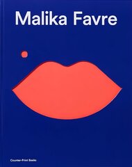 Malika Favre: Expanded Edition hind ja info | Kunstiraamatud | kaup24.ee