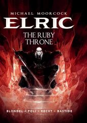 Michael Moorcock's Elric Vol. 1: The Ruby Throne: The Ruby Throne, Volume 1 hind ja info | Fantaasia, müstika | kaup24.ee