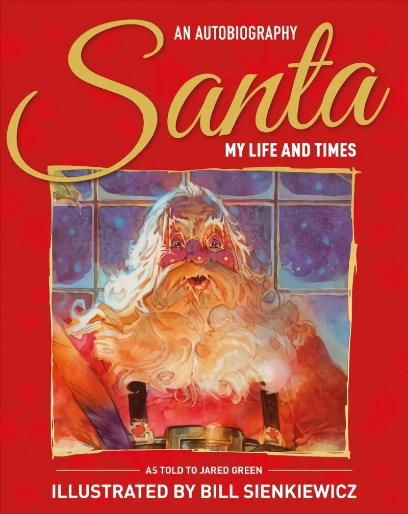 Santa My Life & Times: An Illustrated Autobiography hind ja info | Noortekirjandus | kaup24.ee