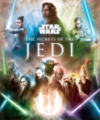 Star Wars: The Secrets of the Jedi hind ja info | Fantaasia, müstika | kaup24.ee