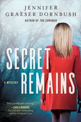 Secret Remains: A Coroner's Daughter Mystery цена и информация | Фантастика, фэнтези | kaup24.ee