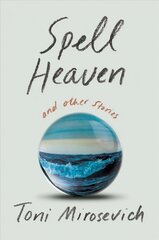 Spell Heaven: and Other Stories hind ja info | Fantaasia, müstika | kaup24.ee