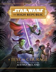 Star Wars The High Republic: A Test Of Courage hind ja info | Noortekirjandus | kaup24.ee