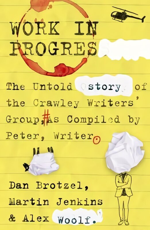 Work in Progress: The untold story of the Crawley Writers' Group, compiled by Peter, writer цена и информация | Fantaasia, müstika | kaup24.ee