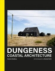 Dungeness: Coastal Architecture hind ja info | Arhitektuuriraamatud | kaup24.ee