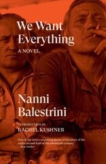 We Want Everything: A Novel цена и информация | Фантастика, фэнтези | kaup24.ee