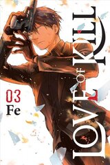 Love of Kill, Vol. 3 цена и информация | Фантастика, фэнтези | kaup24.ee