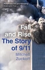 Fall and Rise: The Story of 9/11 цена и информация | Биографии, автобиогафии, мемуары | kaup24.ee