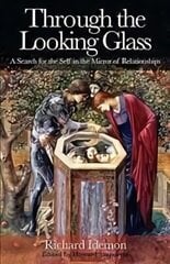 Through the Looking Glass: A Search for the Self in the Mirror of Relationships hind ja info | Eneseabiraamatud | kaup24.ee