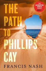 Path to Phillips Cay цена и информация | Фантастика, фэнтези | kaup24.ee