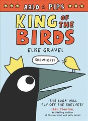 Arlo & Pips: King of the Birds цена и информация | Книги для подростков и молодежи | kaup24.ee