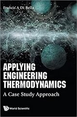 Applying Engineering Thermodynamics: A Case Study Approach hind ja info | Entsüklopeediad, teatmeteosed | kaup24.ee