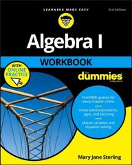 Algebra I Workbook For Dummies with Online Practice 3e 3rd Edition цена и информация | Книги по экономике | kaup24.ee