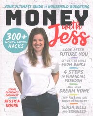 Money with Jess - Your Ultimate Guide to Household Budgeting: Your Ultimate Guide to Household Budgeting hind ja info | Eneseabiraamatud | kaup24.ee