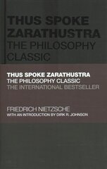 Thus Spoke Zarathustra - The Philosophy Classic: The Philosophy Classic hind ja info | Ajalooraamatud | kaup24.ee