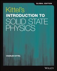 Kittel's Introduction to Solid State Physics, 8th Edition Global Edition 8th Edition, Global Edition hind ja info | Majandusalased raamatud | kaup24.ee