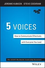 5 Voices - How to Communicate Effectively with Everyone You Lead: How to Communicate Effectively with Everyone You Lead hind ja info | Majandusalased raamatud | kaup24.ee