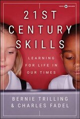 21st Century Skills: Learning for Life in Our Times цена и информация | Книги по социальным наукам | kaup24.ee