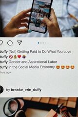 (Not) Getting Paid to Do What You Love: Gender and Aspirational Labor in the Social Media Economy цена и информация | Книги по социальным наукам | kaup24.ee