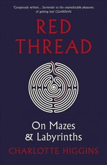 Red Thread: On Mazes and Labyrinths hind ja info | Ajalooraamatud | kaup24.ee
