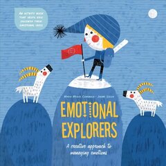 Emotional Explorers: A Creative Approach to Managing Emotions: A Creative Approach to Managing Emotions цена и информация | Книги для подростков и молодежи | kaup24.ee