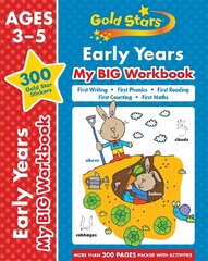 Gold Stars Early Years My BIG Workbook (Includes 300 gold star stickers, Ages 3 - 5) цена и информация | Книги для малышей | kaup24.ee