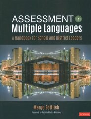 Assessment in Multiple Languages: A Handbook for School and District Leaders цена и информация | Развивающие книги | kaup24.ee