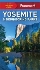 Frommer's Yosemite and Neighboring Parks 9th edition цена и информация | Путеводители, путешествия | kaup24.ee