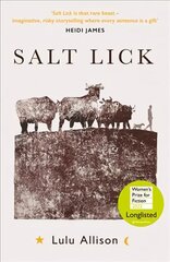 Salt Lick: Longlisted for the Women's Prize for Fiction 2022 цена и информация | Фантастика, фэнтези | kaup24.ee