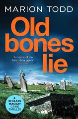 Old Bones Lie: An unputdownable Scottish detective thriller hind ja info | Fantaasia, müstika | kaup24.ee