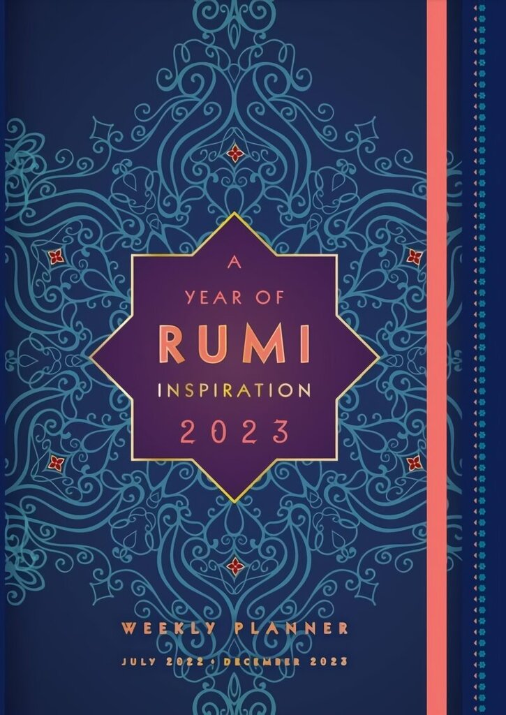 Year of Rumi Inspiration 2023 Weekly Planner: July 2022-December 2023 цена и информация | Eneseabiraamatud | kaup24.ee