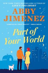 Part of Your World: an irresistibly hilarious and heartbreaking romantic comedy цена и информация | Фантастика, фэнтези | kaup24.ee