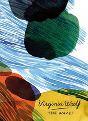 Waves (Vintage Classics Woolf Series): Virginia Woolf hind ja info | Fantaasia, müstika | kaup24.ee