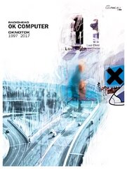 OK Computer OKNOTOK 1997 2017 hind ja info | Kunstiraamatud | kaup24.ee