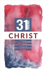 Christ: 31 Verses Every Teenager Should Know цена и информация | Книги для подростков и молодежи | kaup24.ee