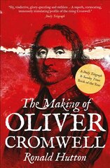 Making of Oliver Cromwell цена и информация | Исторические книги | kaup24.ee