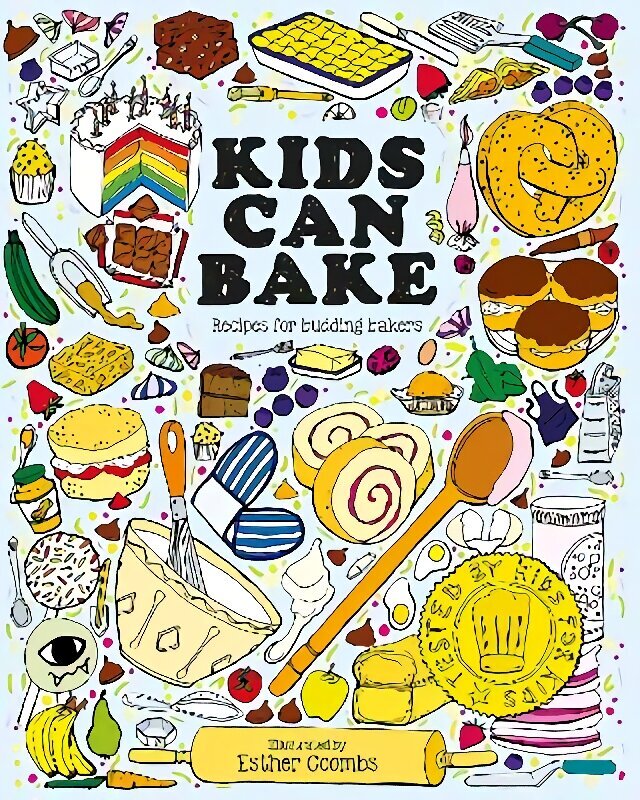 Kids Can Bake: Super-simple recipes for budding bakers цена и информация | Noortekirjandus | kaup24.ee