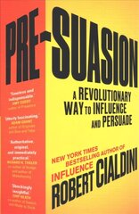 Pre-Suasion: A Revolutionary Way to Influence and Persuade цена и информация | Книги по экономике | kaup24.ee