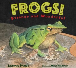 Frogs!: Strange and Wonderful цена и информация | Книги для малышей | kaup24.ee