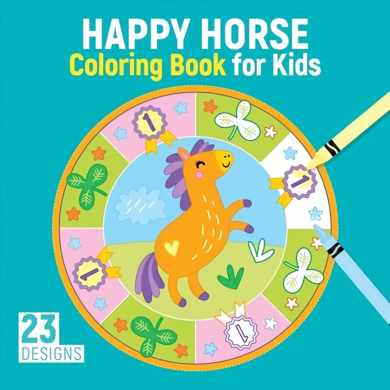 Happy Horse Coloring Book for Kids: 23 Designs hind ja info | Väikelaste raamatud | kaup24.ee