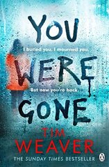 You Were Gone: The gripping Sunday Times bestseller from the author of No One Home цена и информация | Фантастика, фэнтези | kaup24.ee