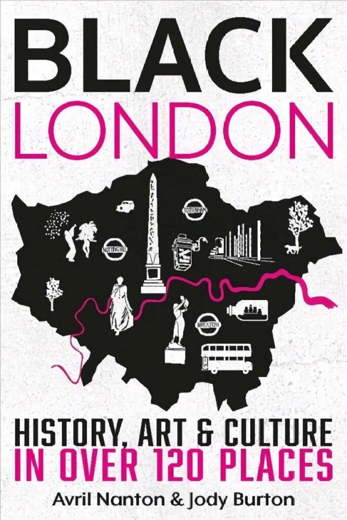 Black London: History, Art & Culture in over 120 places цена и информация | Reisiraamatud, reisijuhid | kaup24.ee
