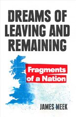 Dreams of Leaving and Remaining: Fragments of a Nation hind ja info | Ajalooraamatud | kaup24.ee